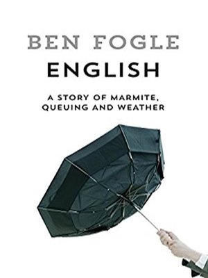 cover image of English: The Story of Marmite, Queuing and Weather